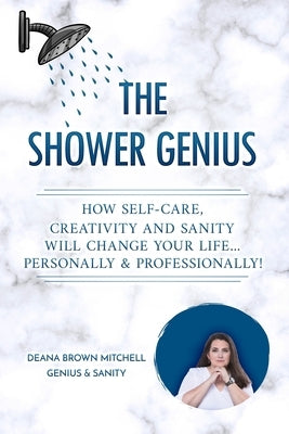 The Shower Genius by Mitchell, Deana Brown