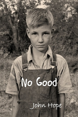 No Good by Hope, John