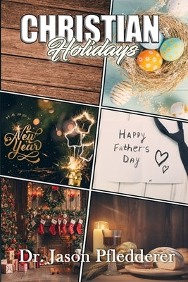Christian Holidays by Pfledderer, Jason