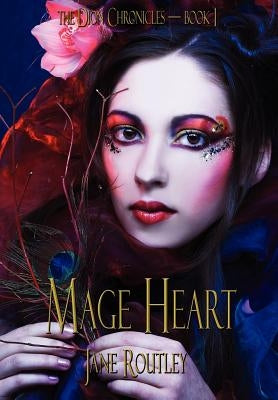 Mage Heart by Routley, Jane