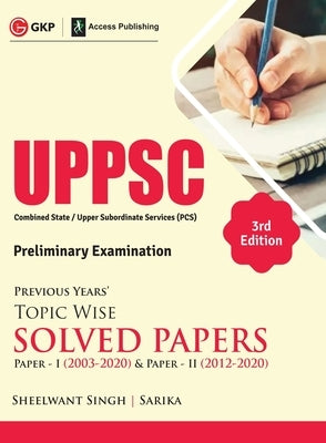 Uppsc 2021previous Years Topic Wise Solved Papers-Paper I (2003-2020) by Singh, Sheelwant