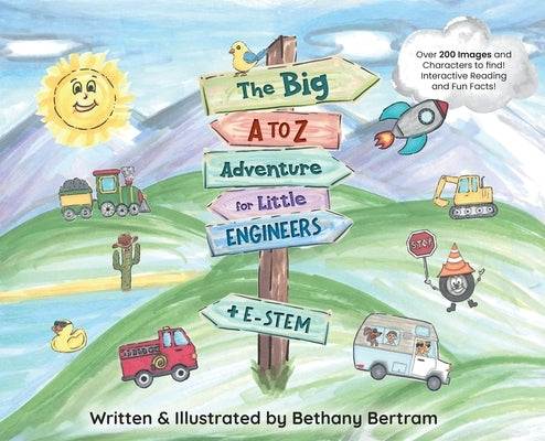 The Big A to Z Adventure for Little Engineers: E-Stem by Bertram, Bethany