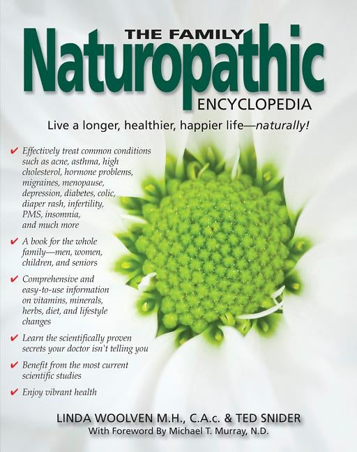 The Family Naturopathic Encyclopedia by Woolven, Linda