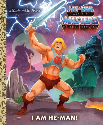 I Am He-Man! (Masters of the Universe) by Berrios, Frank