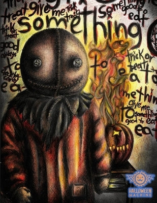 Halloween Machine Autumn 2020: Trick 'r Treat Edition by Havard, Elbert, IV