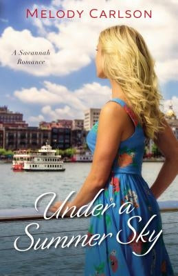 Under a Summer Sky by Carlson, Melody
