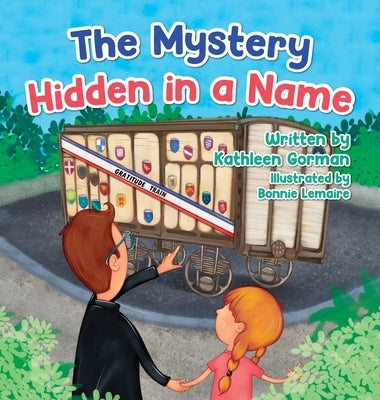 The Mystery Hidden in a Name by Gorman, Kathleen
