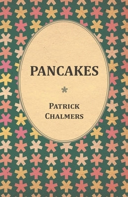 Pancakes by Chalmers, Patrick
