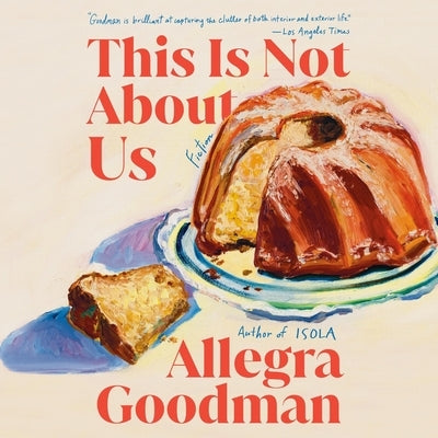 This Is Not about Us: Fiction by Goodman, Allegra