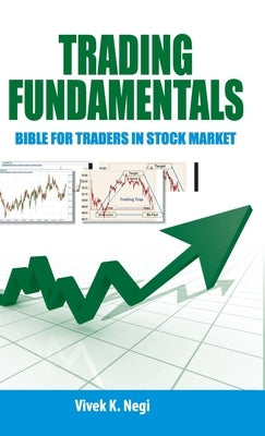 Trading Fundamentals by Negi, Vivek K.