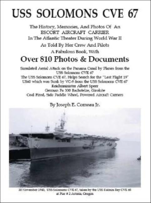 USS Solomons CVE 67 by Comeau, Joseph E., Jr.