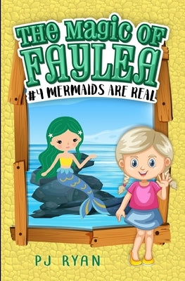 Mermaids Are Real: A fun chapter book for kids ages 9-12 by Ryan, Pj