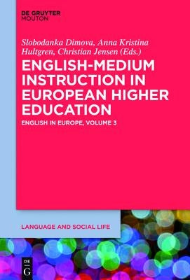English-Medium Instruction in European Higher Education by Dimova, Slobodanka