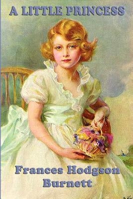 A Little Princess by Burnett, Frances Hodgson