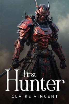 First Hunter by Vincent, Claire