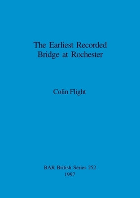 The Earliest Recorded Bridge at Rochester by Flight, Colin