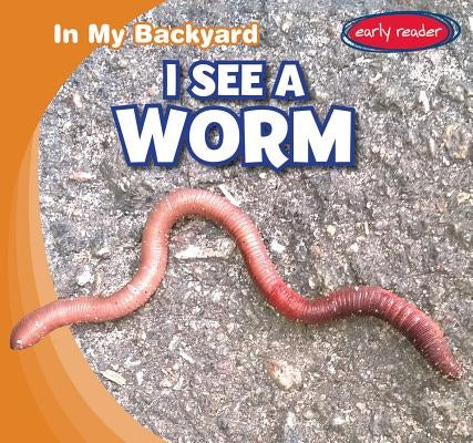 I See a Worm by Gregson, Agatha