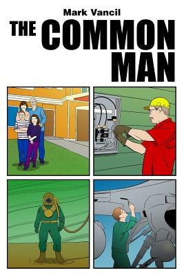 The Common Man by Vancil, Mark