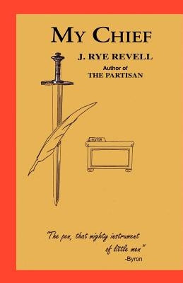 My Chief by Revell, J. Rye