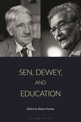 Sen, Dewey, and Education by Karaba, Robert