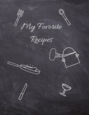 Favorite Recipes, Recipe Book to Write in, 115 Pages, (8.5"x11") by Publishing, Pablo