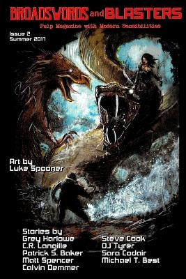 Broadswords and Blasters Issue 2: Pulp Magazine with Modern Sensibilities by Mount, Cameron