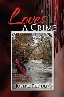 Love's a Crime by Redden, Joseph