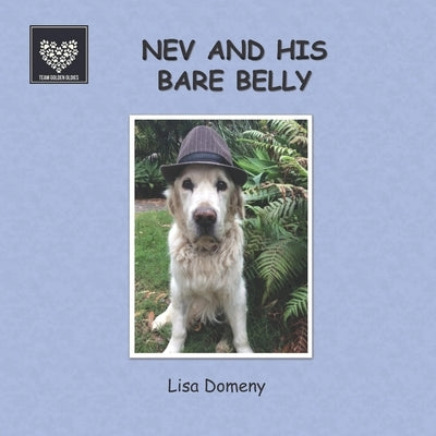 Nev and His Bare Belly: Team Golden Oldies #10 by Domeny, Lisa