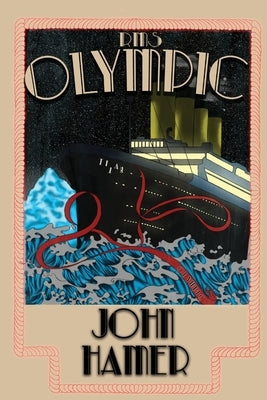 RMS Olympic by Hamer, John