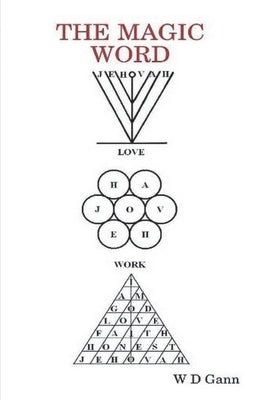 The Magic Word by Gann, W. D.