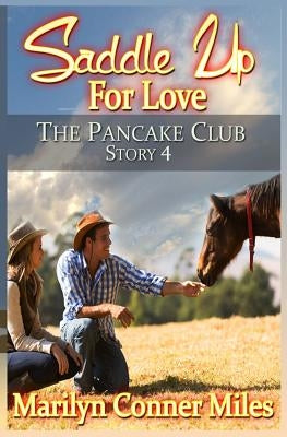 Saddle up for Love by Miles, Marilyn Conner