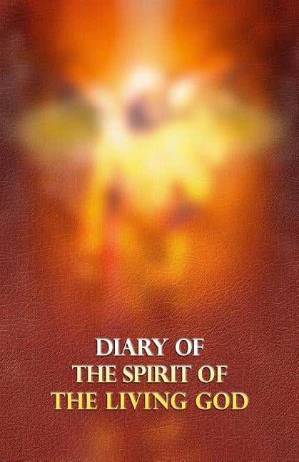 Diary of the Spirit of the Living God by Brown, Adebo Jimmy