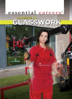 Careers in Glasswork by Orr, Tamra B.