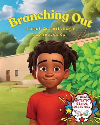 Branching Out: A Tale of Friendship and Inclusion by Reid, Nzinga-Christina