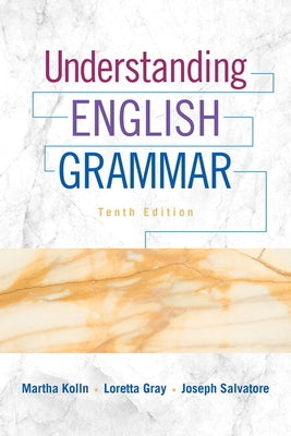 Understanding English Grammar by Kolln, Martha J.