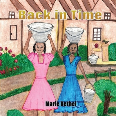 Back in Time by Bethel, Marie