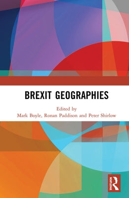 Brexit Geographies by Boyle, Mark