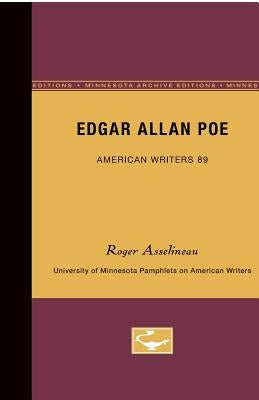 Edgar Allan Poe - American Writers 89: University of Minnesota Pamphlets on American Writers by Asselineau, Roger