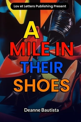 A Mile In Their Shoes by Bautista, Deanna
