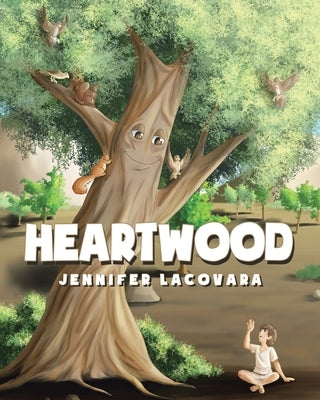 Heartwood by Lacovara, Jennifer