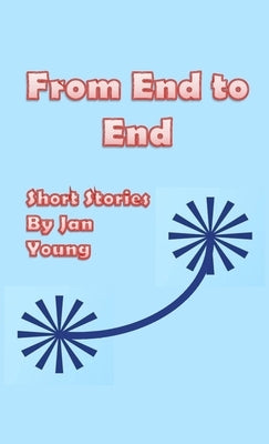 From End to End by Young, Jan
