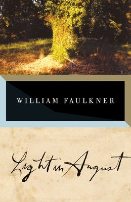 Light in August by Faulkner, William