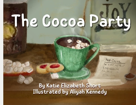 The Cocoa Party by Short, Katie Elizabeth