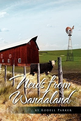 News from Wandaland by Parker, Kodell