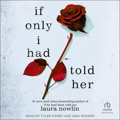 If Only I Had Told Her by Nowlin, Laura