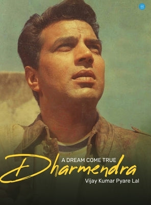 A Dream Come True - Dharmendra by Kumar Pyarelal, Vijay