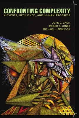 Confronting Complexity by Jones, Roger