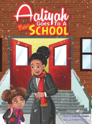 Aaliyah Goes To A New school by Green, Denise