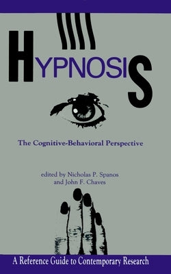 Hypnosis by Spanos, Nicholas P.