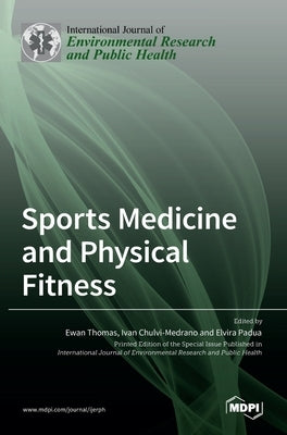 Sports Medicine and Physical Fitness by Thomas, Ewan